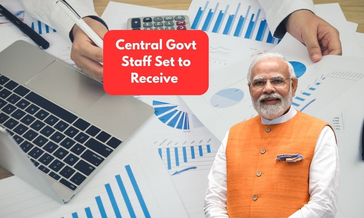Central Govt Staff Set to Receive